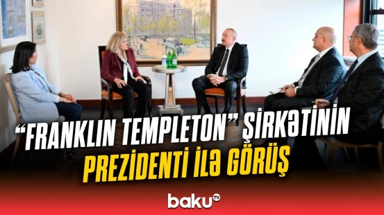 İlham Əliyev "Franklin Templeton" şirkətinin baş icraçı direktoru və prezidenti ilə görüşüb