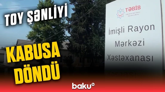 Toydan sonra kütləvi zəhərlənmə | Qurumlar araşdırmalara başladı