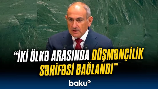 Kommunikasiyaların açılması regionda sülhə xidmət edəcək | Paşinyandan vacib açıqlamalar
