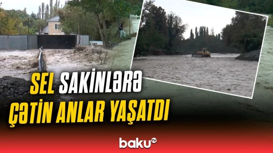 Gürcüstana yağan yağış Balakəndə fəlakətlər törətdi