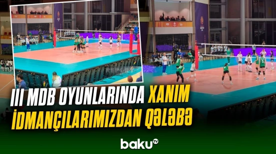 Azərbaycanın 15 yaşadək qadınlardan ibarət voleybol millisi III MDB Oyunlarına qələbə ilə başlayıb
