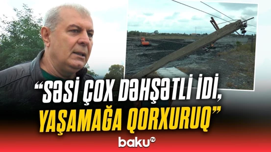 Zaqatalada sakinlər təşviş yaşadı | Sakinlər hər şeyi danışdı