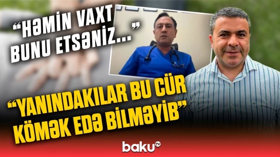 Cabir İmanovun ölümü ilə bağlı hamını maraqlandıran sual | Qəfil ölümün qarşısını necə almaq olar?