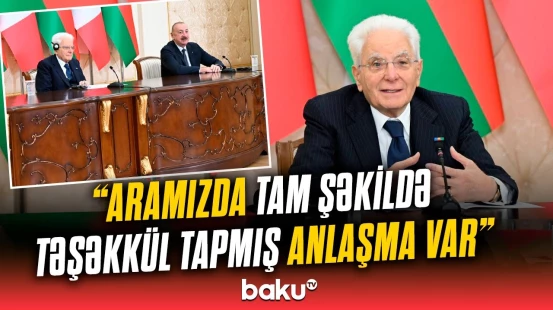 İtaliya Prezidenti İtaliya və Azərbaycan münasibətlərinin inkişafından danışdı