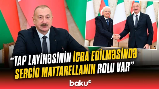 TAP-ın və Cənub Qaz dəhlizinin açdığı yol bu gün daha böyük layihələrə yol açır | Prezident