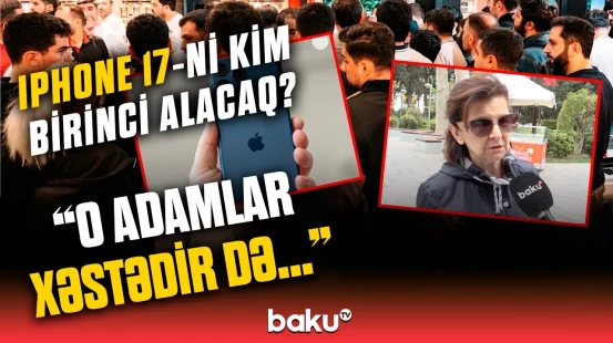 "Borca girib alırlar ki, gücsüz görünməsinlər" | Bahalı telefona niyə bu qədər meyil salırlar?