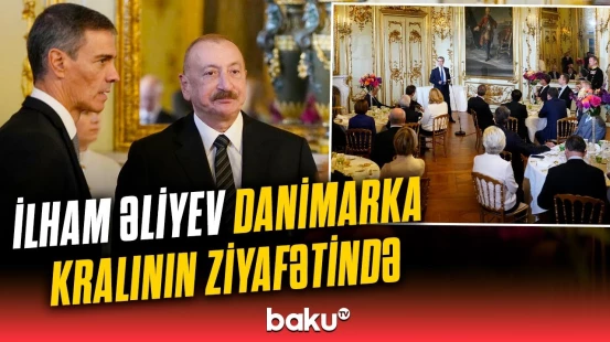 Kopenhagendə saray ziyafəti | Prezident Danimarka kralı və kraliçasının dəvətində