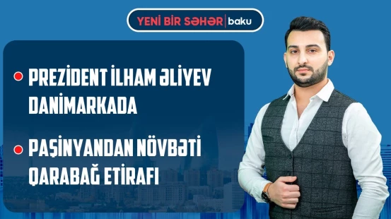 "Qarabağ"dan qələbə | Ərəb ölkələrini qəzəbləndirən plan | Romaya enerji körpüsü | YENİ BİR SƏHƏR