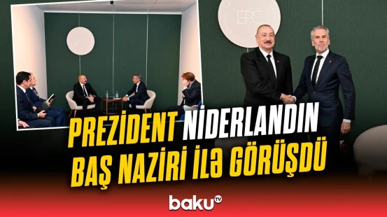 İlham Əliyevin Kopenhagendə Dik Sxof ilə görüşü | Nələr müzakirə edildi?