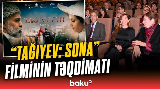 “Tağıyev: Sona” filmi tamaşaçı qarşısında | Nizami Kino Mərkəzində təqdimat mərasimi