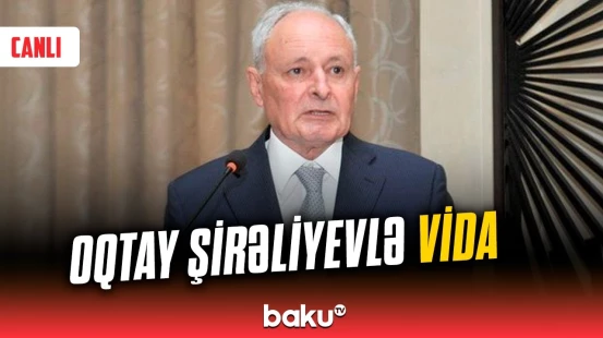 Sabiq səhiyyə naziri Oqtay Şirəliyevin vida mərasimi - CANLI