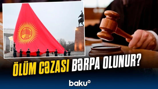Qırğızıstanda referendum keçirilə bilər | Ağır cəzanın bərpası mümkün olacaq?