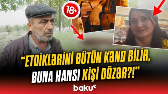"Xəyanət olub, videosu var, gündə bir maşınla..." | Şəmkirdə qadının qətli ilə bağlı detallar