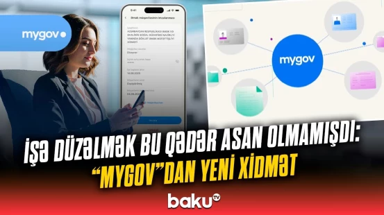 Vətəndaşların işlərini asanlaşdıran yeni xidmət | "Mygov"da yeni funksiya