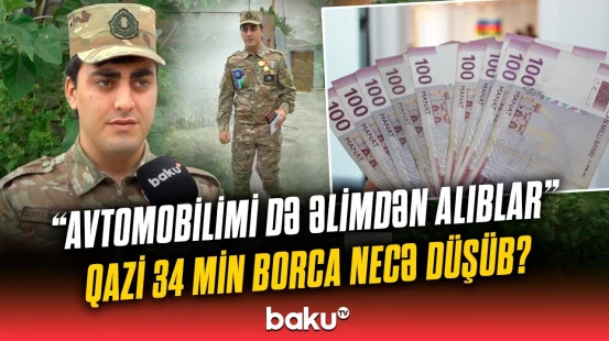 “Bilsəydim, ikinci dəfə etməzdim” | Qazinin 34 min borcundan xəbəri yoxdur?