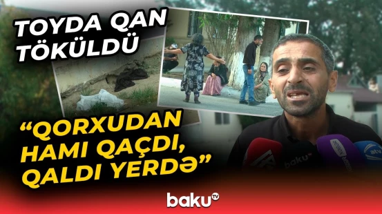 "Anasının qucağında idi, hay-haray düşdü" | Toyda öldürülən oğlanın qohumu fəryad etdi!