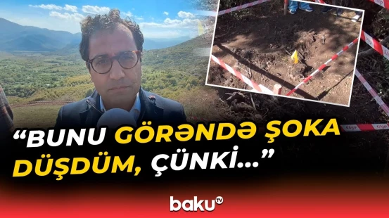 Elə dəhşətli mənzərədir ki... | Ağdərədə kütləvi məzarlıq ziyarət edildi