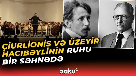 İki xalqı birləşdirən möhtəşəm konsert | Litva və Azərbaycan musiqisi eyni səhnədə səsləndi