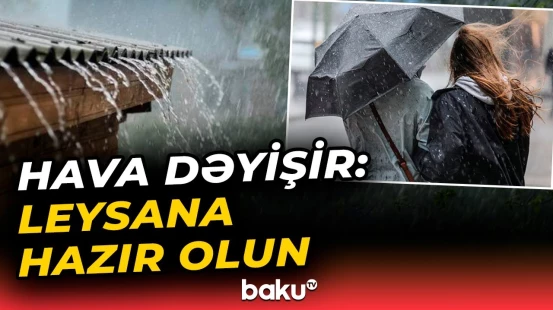 Sabah bu ərazilərə dolu düşəcək | Hava haqqında xəbərdarlıq