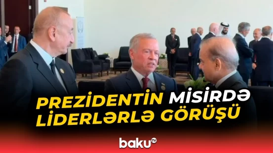 Prezident İlham Əliyev Yaxın Şərq Sülh Sammitində iştirak edir