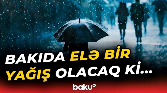 Əhaliyə hava ilə bağlı vacib xəbərdarlıq | “Bu tarixdən...”