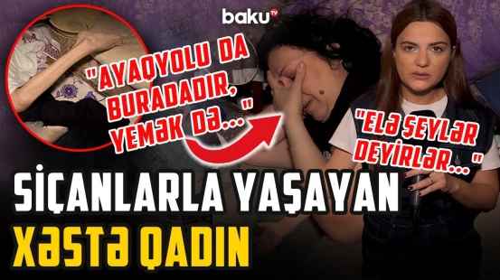 "Aylarla çimmirəm" | "TikTok"da videosu yayılan qadının həyatı Arzunu şoka saldı - ARZUNUN VAXTI