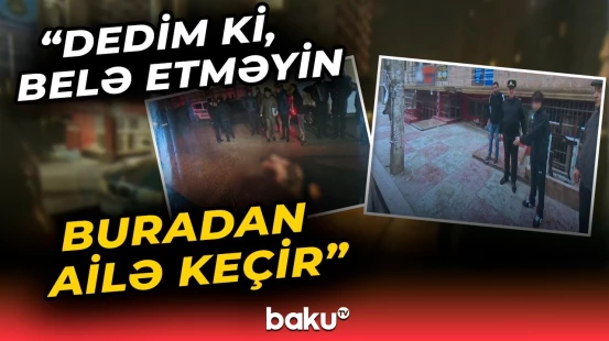 “İçkilidir, yola ver...” | Bakıda dəhşətli qətllə bitən kütləvi davanın detalları