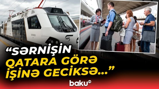 Qatarlarla bağlı problemlərin ucbatından işə gecikənlər bunları bilsin