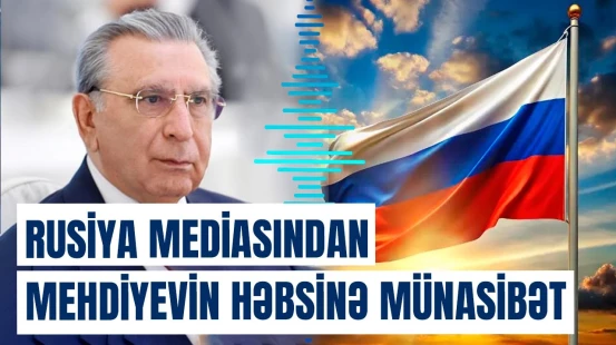 "Kommersant" nəşri Ramiz Mehdiyevin həbsindən yazdı | Məqalədə nələrə toxunulub?