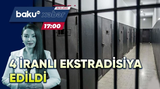 Azərbaycan həbsxanalarında saxlanılan dörd iranlı ölkələrinə ekstradisiya edilib