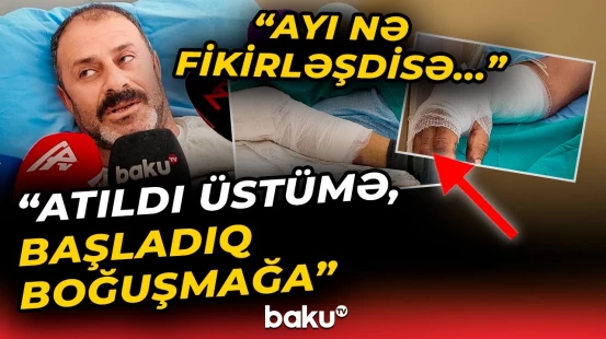 “Yıxdı altına, başladı sökməyə...” | Ayının hücum etdiyi sakin yaşadıqlarını danışdı