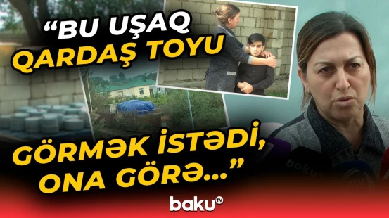 “Məktəbdən çıxarmışıq ki...” | Yeniyetmə qızı 23 yaşlı oğlanla evləndirməyə çalışdılar?