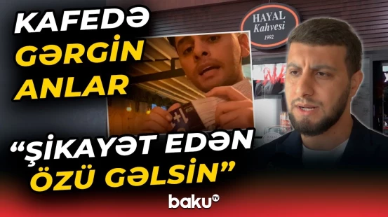 “Hayal Kahvesi”ndə müştərini aldadıblar? | Qalmaqal yaradan iddia
