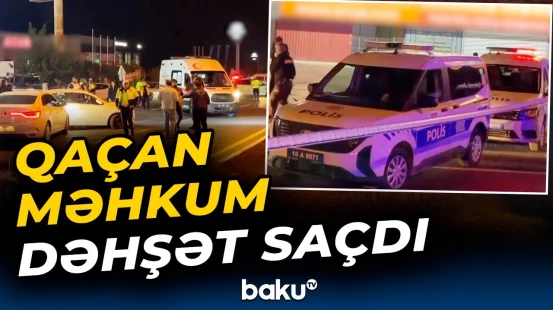 Türkiyədə qorxu dolu anlar | Məhkumun dəhşətli hücumu: 2 ölü, 7 yaralı