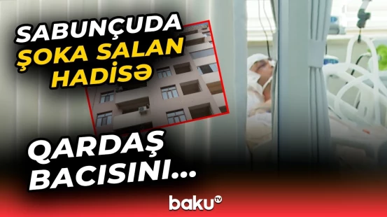 Ailə münaqişəsi qanla bitdi | Baku TV hadisə yaşanan binada
