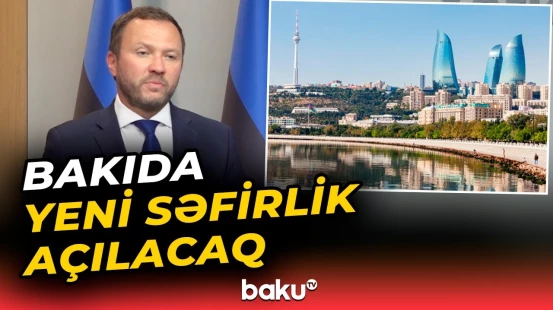 Estoniya-Azərbaycan münasibətlərində yeni dövr