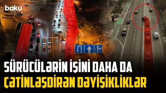 Hərəkətin təşkilində dəyişiklik edildi, ortaya bu mənzərə çıxdı... | NECƏ OLMALIDIR?