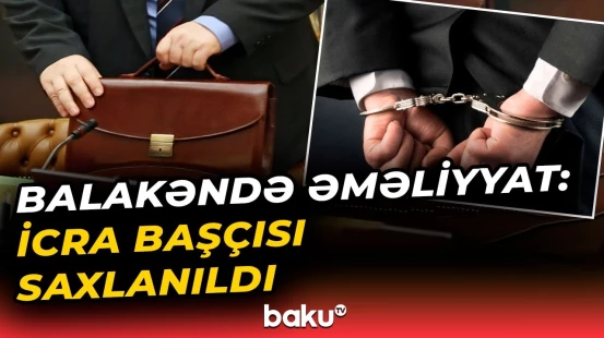 Balakəndə qalmaqal | İcra başçısı və bu şəxslər niyə saxlanıldı?