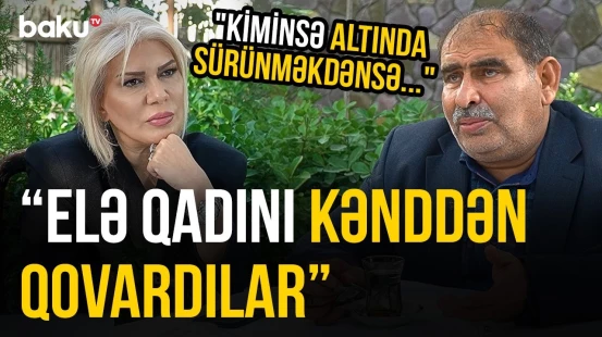 "Çox qadın özünü tanımır" | Maştağa sakini niyə "indi meyxanada bardaqdır" deyir? - O VAXTLAR