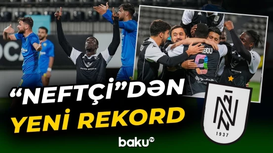 "Neftçi" 32 fərqli mövsümdə böyükhesablı qələbə qazanan ilk Azərbaycan klubu olub