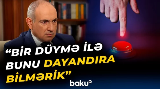 Bu, hər iki ölkə üçün yad idi, çünki... | Paşinyandan Azərbaycanla bağlı açıqlama