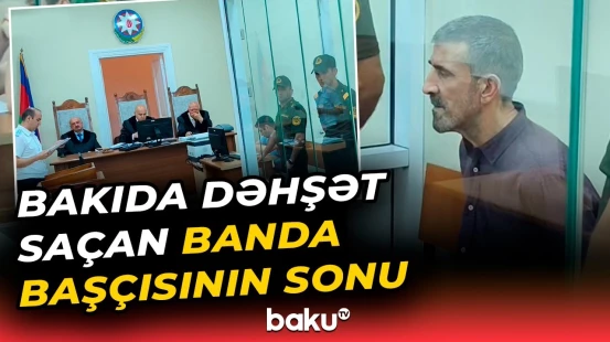 Banda yaradıb, dəhşətli qətllər törədən şəxsə hökm oxundu | 25 il sonra...