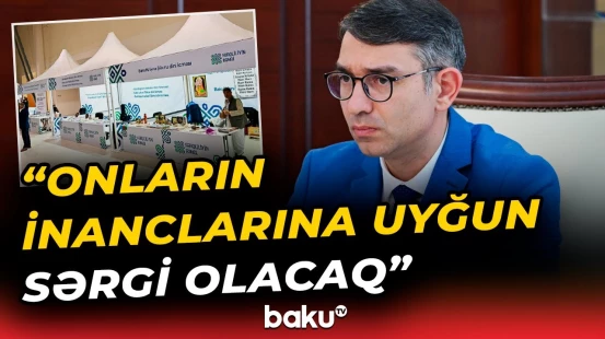 Gündüz İsmayılov müxtəlif dini icmaların toplaşdığı "Fərqliliyin rəngi" festivalından danışdı