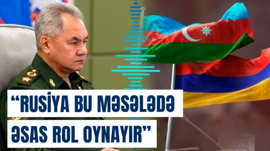 "Azərbaycan və Ermənistan arasında münasibətlər tam şəkildə tənzimlənməyib" | Sergey Şoyqu