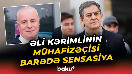 Əli Kərimlinin adam bıçaqlayan mühafizəçisinin məhkəməsində nələr yaşandı?