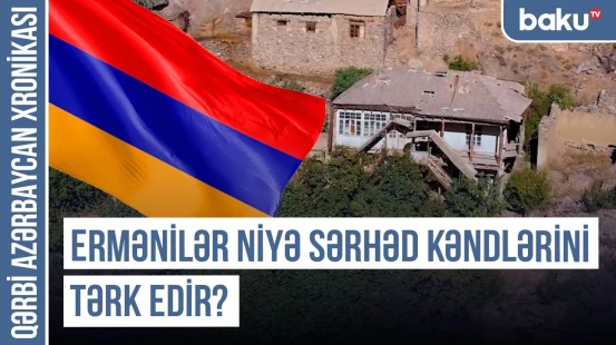 Ermənistan azərbaycanlıların qayıdışına hazırlaşır? | QƏRBİ AZƏRBAYCAN XRONİKASI