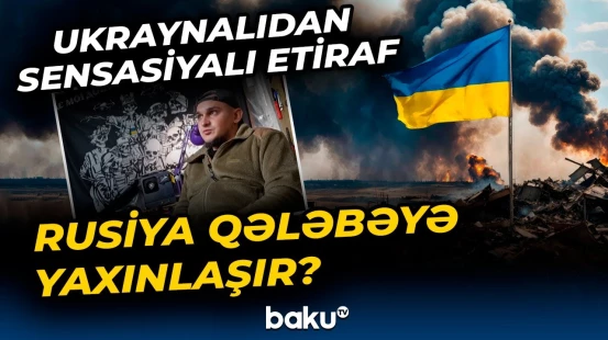 “Rusiya yalnız 1 hərbçi ilə...” | Şiddətli döyüşlərin getdiyi ərazidə nələr baş verir?