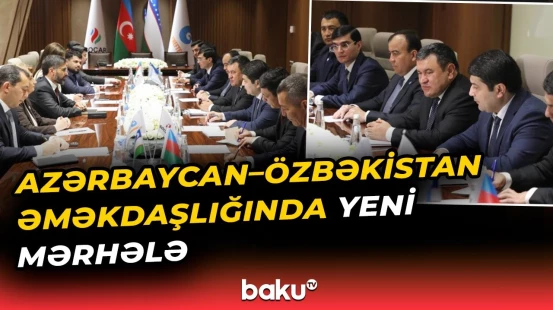 Özbəkistan SOCAR ilə birlikdə neft emalı zavodu tikə bilər | Energetika nazirindən açıqlama