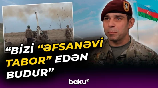 “Bu tarixi yazmaq bizə qismət oldu” | “Əfsanəvi tabor”un igidlik dastanı