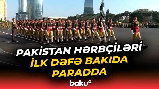 Bakıdakı hərbi paradda Pakistan hərbçilərinin keçidi